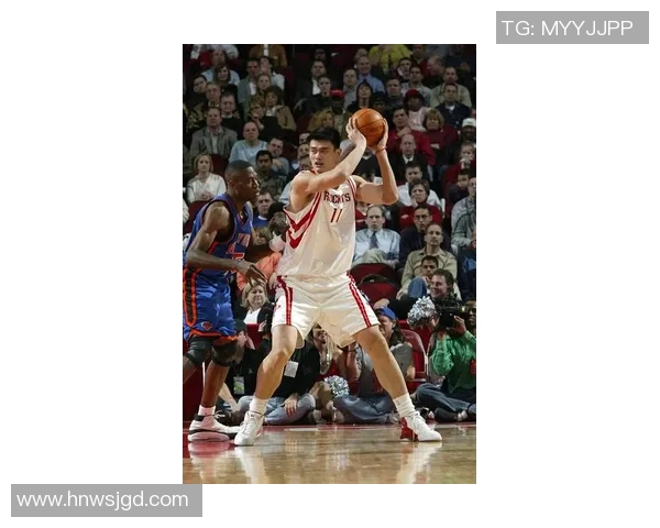 姚明从中国篮球新星到NBA巨星的传奇旅程与奋斗故事